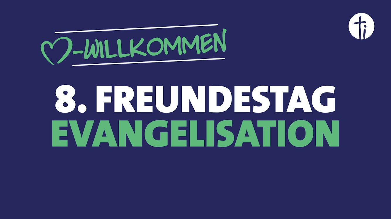 Schmuckbild 8. Freundestag Evangelisation