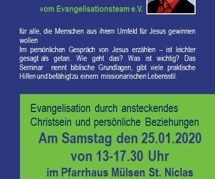 Seminar für persönliche Evangelisation mit Guntram Wurst am 25.01.2020 von 13 bis 17.30 Uhr im Pfarrhaus Mülsen St. Niclas