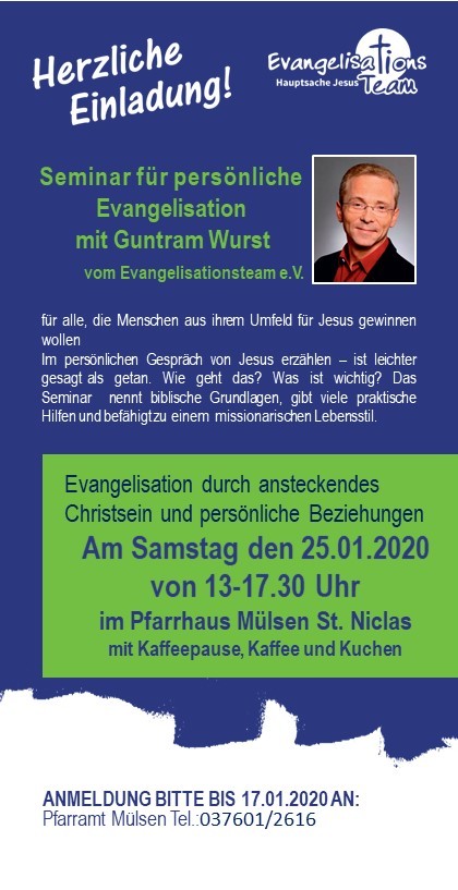 Seminar für persönliche Evangelisation mit Guntram Wurst am 25.01.2020 von 13 bis 17.30 Uhr im Pfarrhaus Mülsen St. Niclas