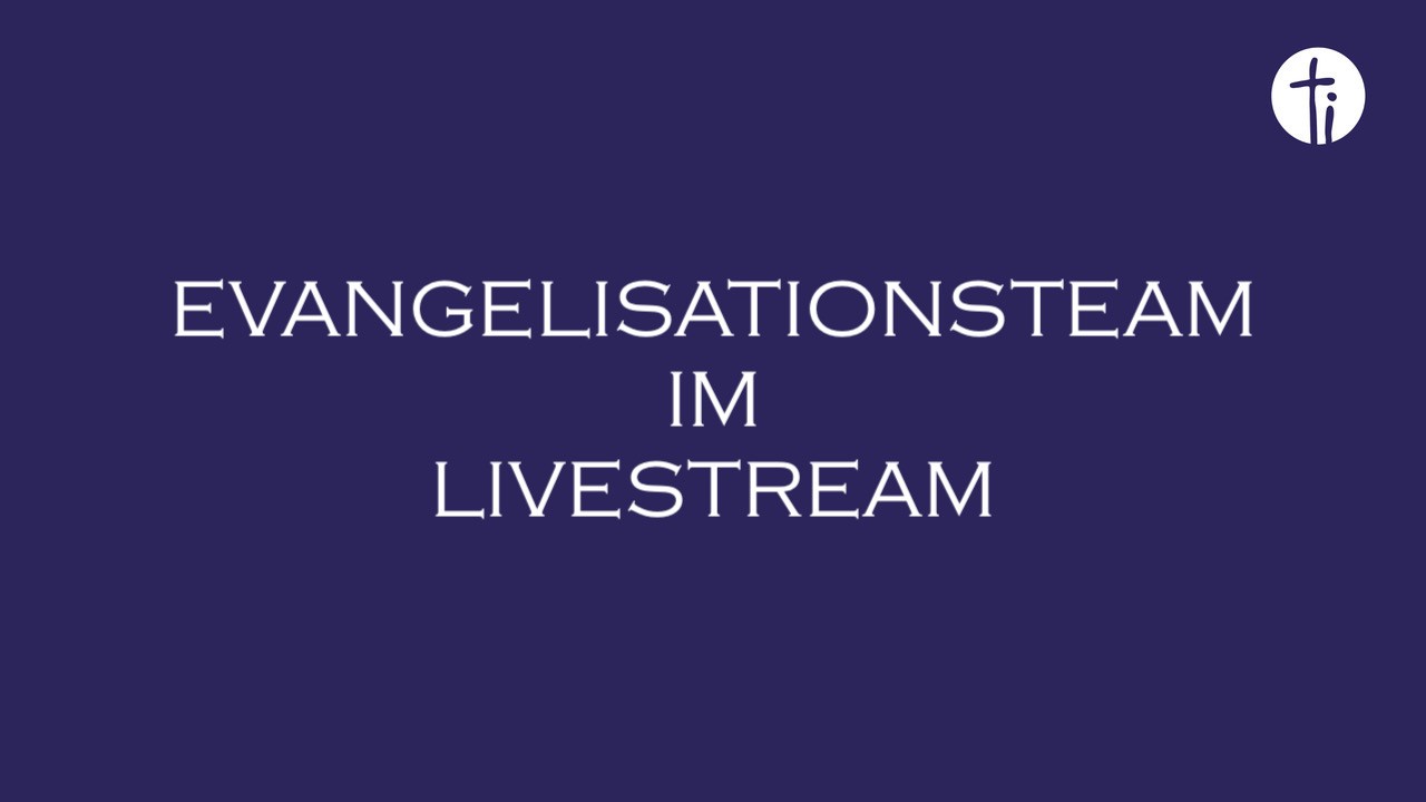 Schmuckbild Evangelisationsteam im Livestream