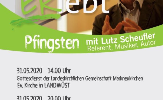 Gott ERlebt Pfingsten 2020 mit Lutz Scheufler