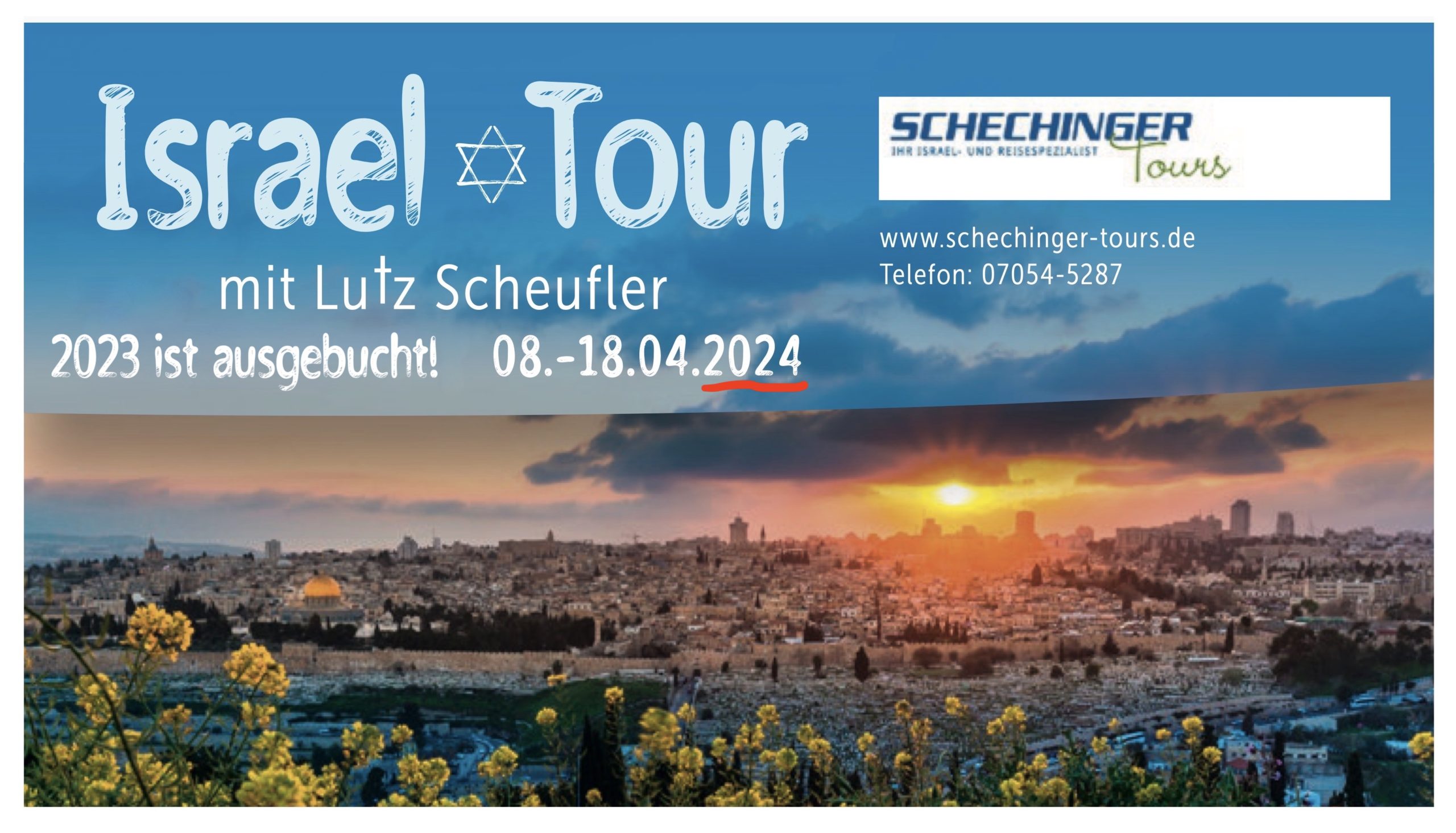 Hinweis Israel-Tour mit Lutz Scheufler vom 08. bis 18.04.2024