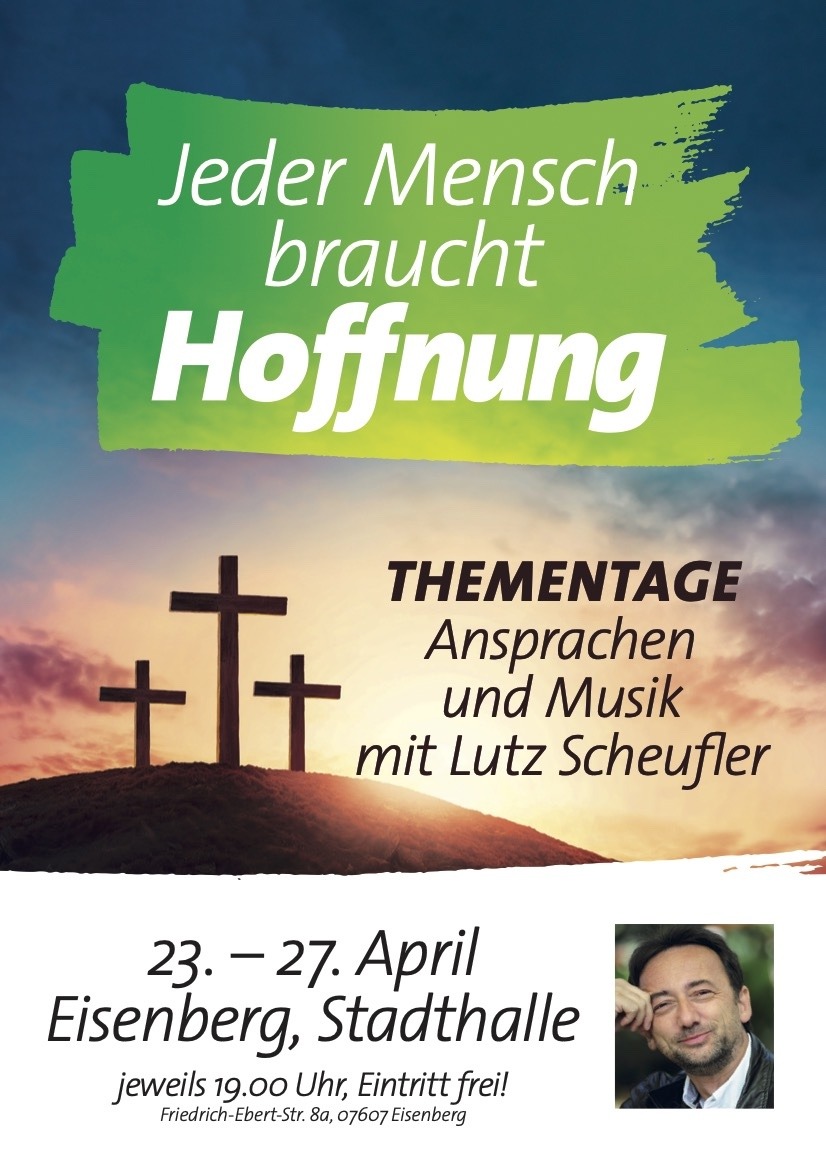 Plakat Thementage mit Lutz Scheufler vom 23. bis 27. April 2024 in Eisenberg