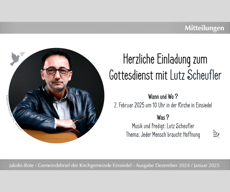 Einladungs-Flyer Gottesdienst mit Lutz Scheufler am 02.02.2025 in Einsiedel